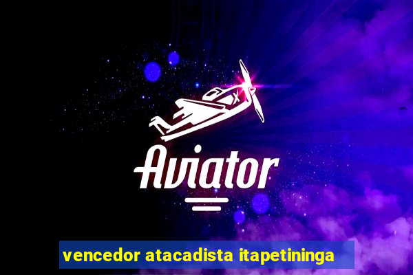 vencedor atacadista itapetininga